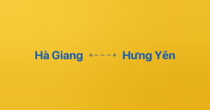 Xe ghép Hà Giang Hưng Yên