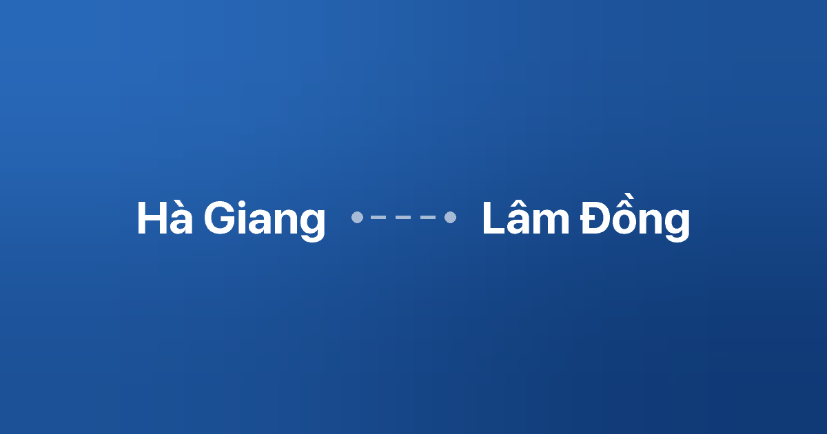 Xe ghép Hà Giang Lâm Đồng 5 Xe ghép Hà Giang Lâm Đồng