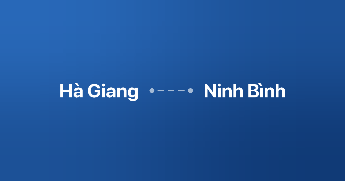 Xe ghép Hà Giang Ninh Bình