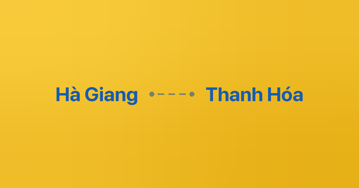 Xe ghép Hà Giang Thanh Hóa