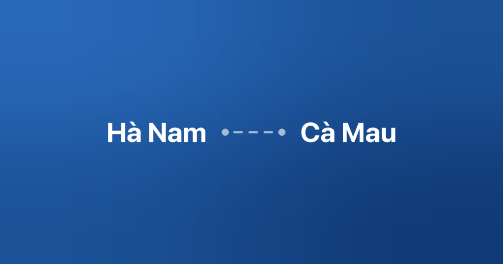 Xe Ghép Hà Nam Cà Mau 2 Xe ghép Hà Nam Cà Mau
