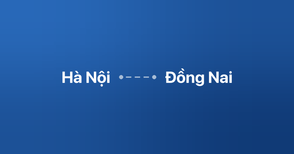 Xe ghép Hà Nội Đồng Nai