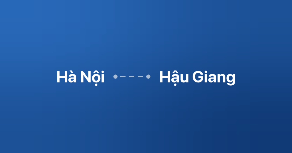 Xe ghép Hà Nội Hậu Giang