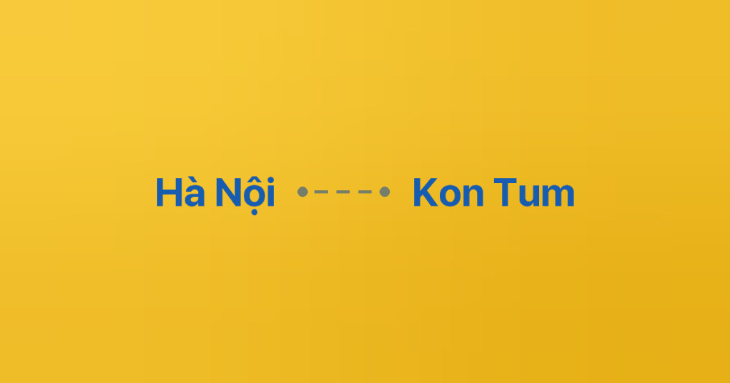 Xe ghép Hà Nội Kon Tum