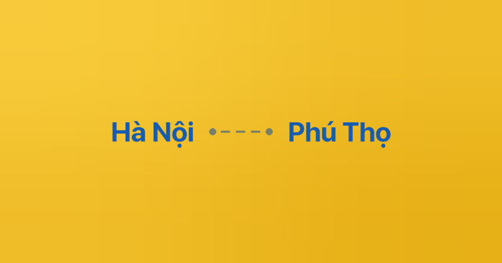 Xe ghép Hà Nội Phú Thọ