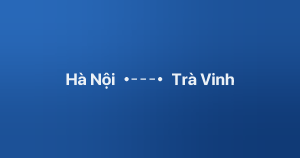Xe ghép Hà Nội Trà Vinh