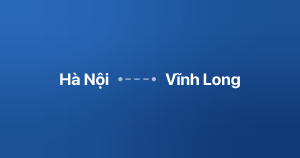 Xe ghép Hà Nội Vĩnh Long