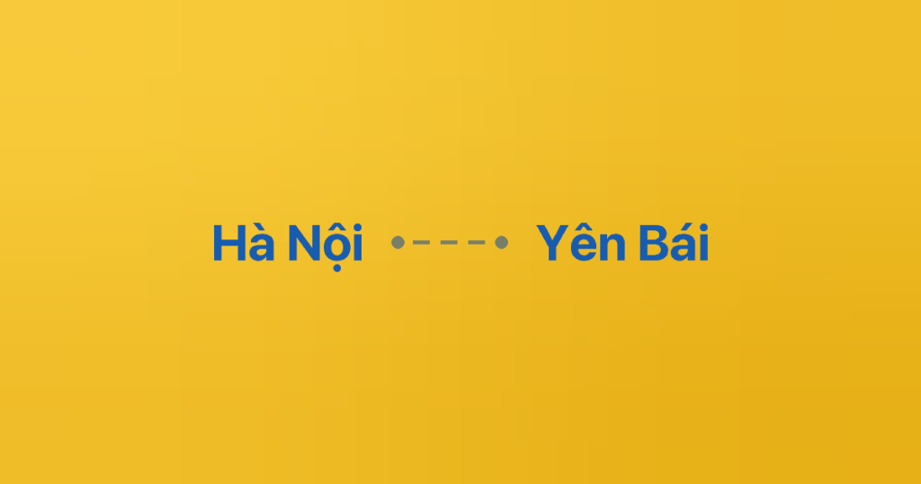 Xe ghép Hà Nội Yên Bái