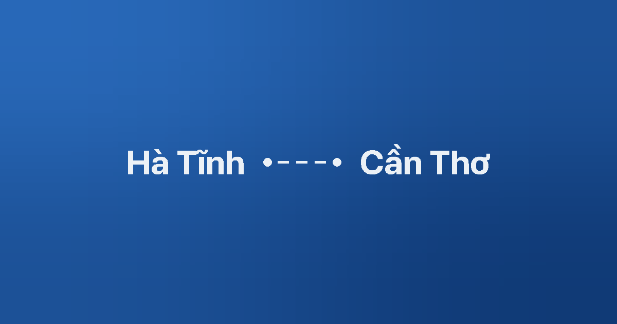 Xe ghép Hà Tĩnh Cần Thơ 4 Xe ghép Hà Tĩnh Cần Thơ