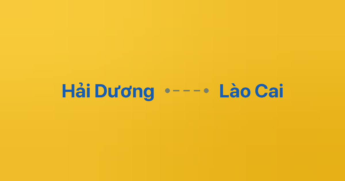 Xe ghép Hải Dương Lào Cai