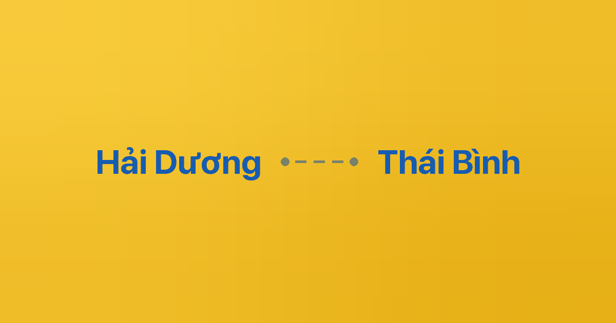 Xe ghép Hải Dương Thái Bình 5 Xe ghép Hải Dương Thái Bình