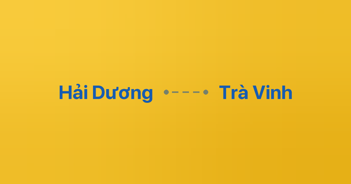Xe ghép Hải Dương Trà Vinh 4 Xe ghép Hải Dương Trà Vinh