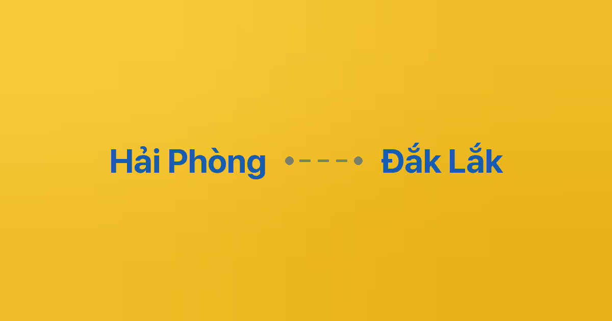 Xe ghép Hải Phòng Đắk Lắk 3 Xe ghép Hải Phòng Đắk Lắk