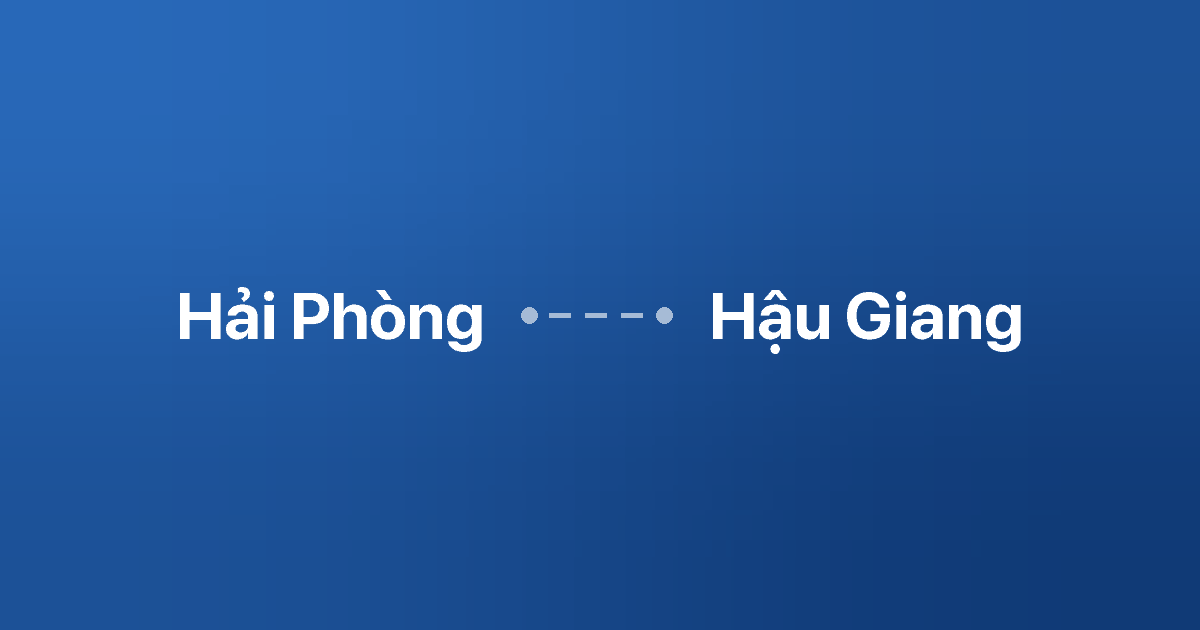 Xe ghép Hải Phòng Hậu Giang