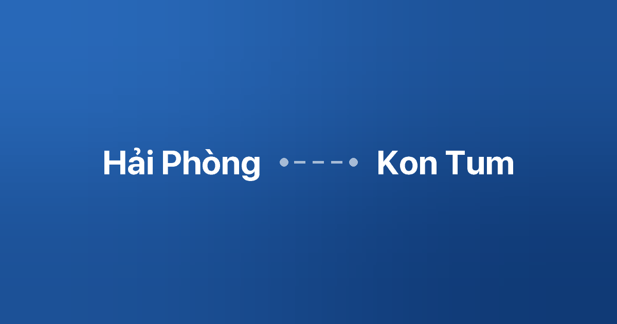 Xe ghép Hải Phòng Kon Tum