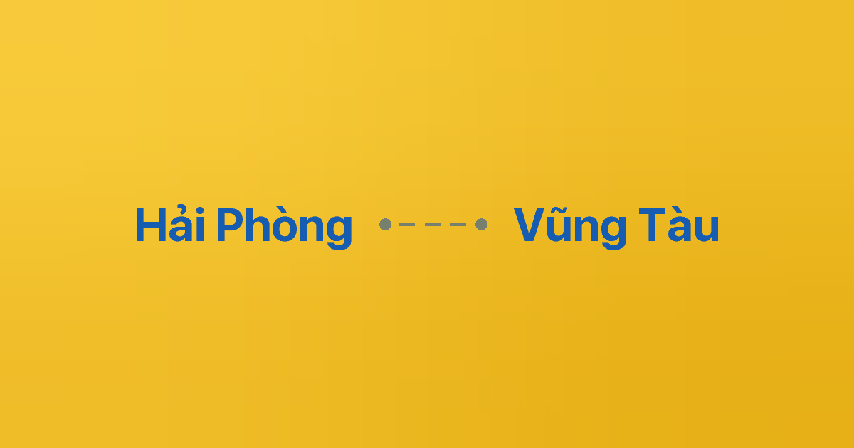 Xe ghép Hải Phòng Vũng Tàu