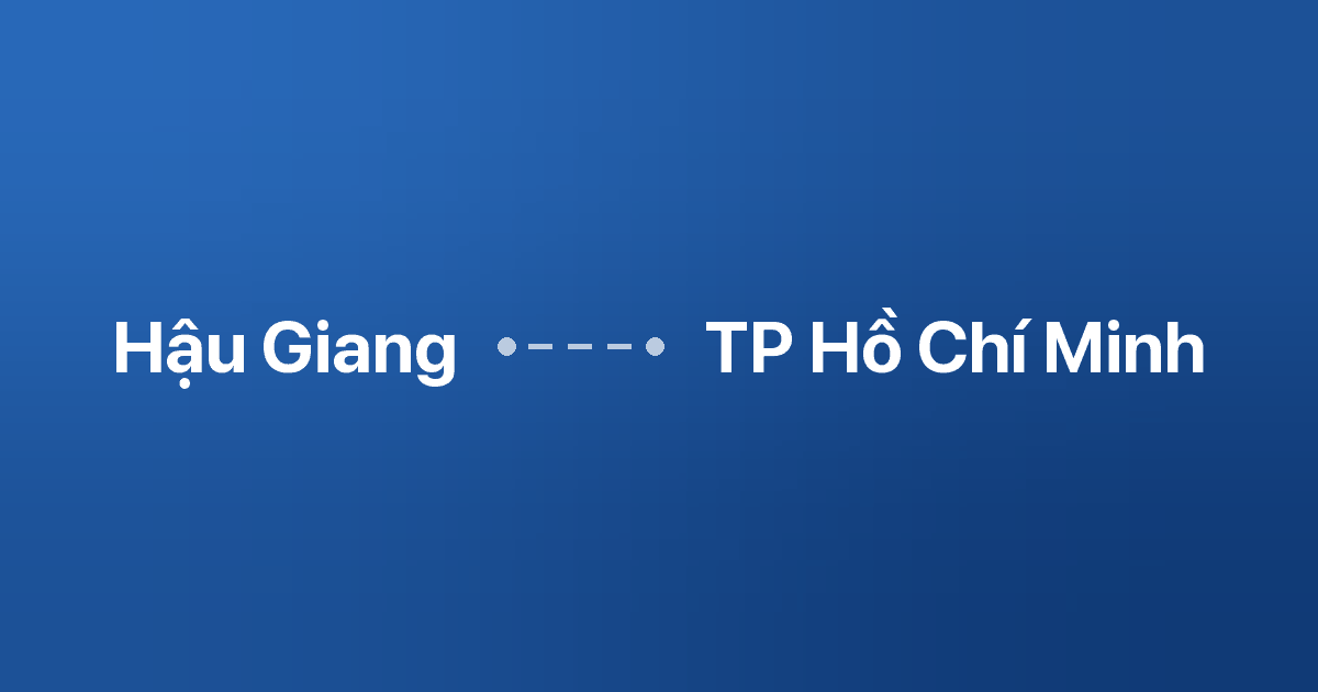 Xe ghép Hậu Giang TP Hồ Chí Minh