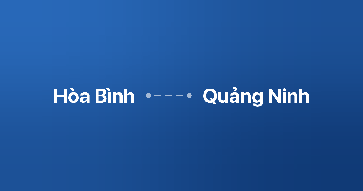 Xe ghép Hòa Bình Quảng Ninh 1 Xe ghép Hòa Bình Quảng Ninh