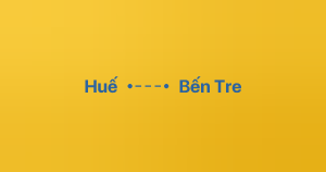 Xe ghép Huế Bến Tre