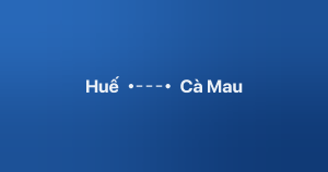 Xe ghép Huế Cà Mau