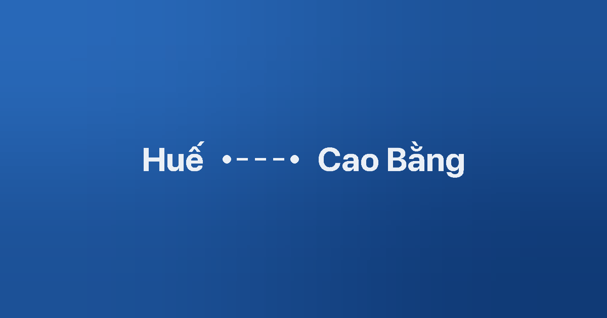Xe ghép Huế Cao Bằng 1 Xe ghép Huế Cao Bằng