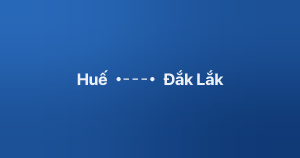 Xe ghép Huế Đắk Lắk