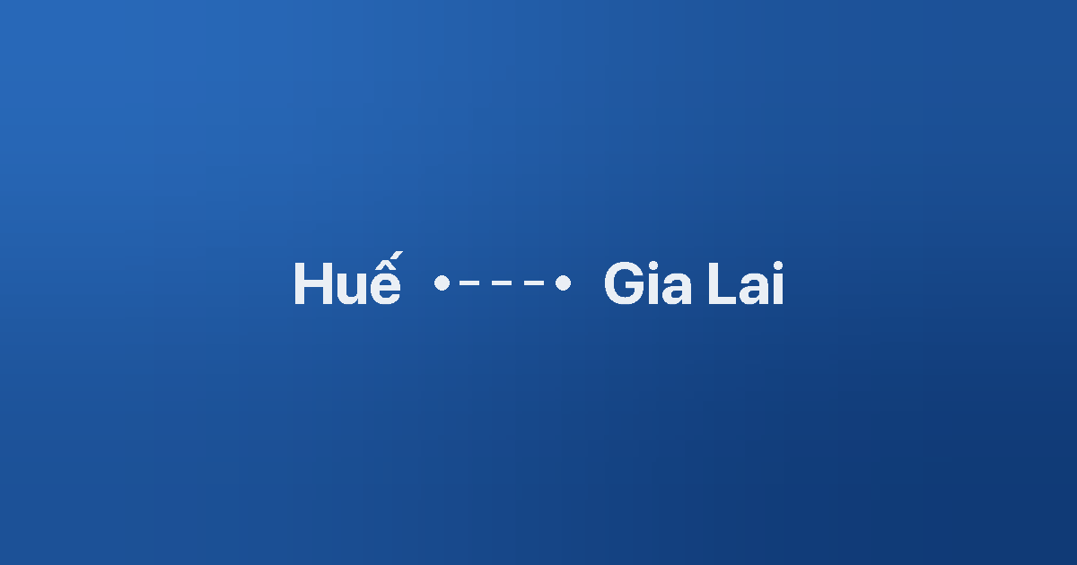 Xe ghép Huế Gia Lai