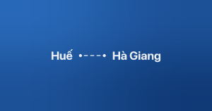 Xe ghép Huế Hà Giang