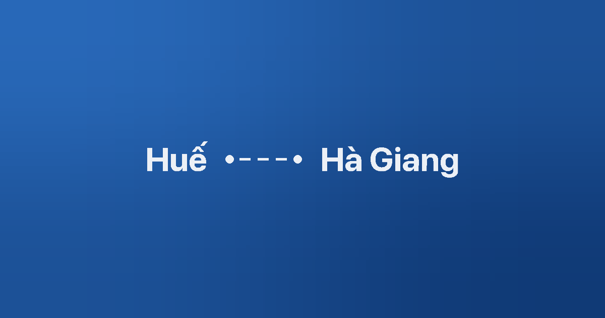 Xe ghép Huế Hà Giang