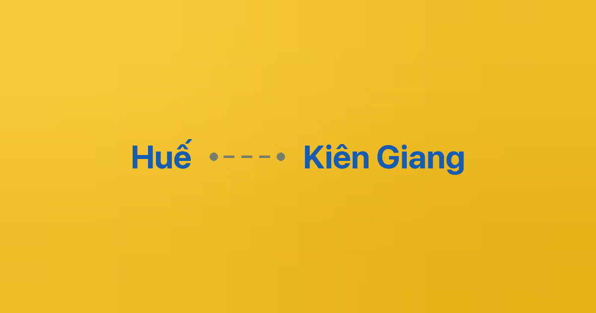 Xe ghép Huế Kiên Giang 5 Xe ghép Huế Kiên Giang