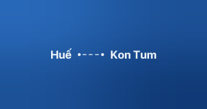 Xe ghép Huế Kon Tum