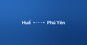 Xe ghép Huế Phú Yên