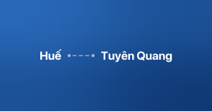 Xe ghép Huế Tuyên Quang