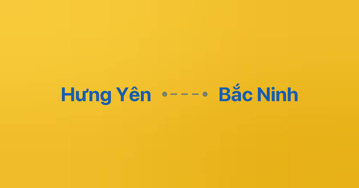 Xe ghép Hưng Yên Bắc Ninh