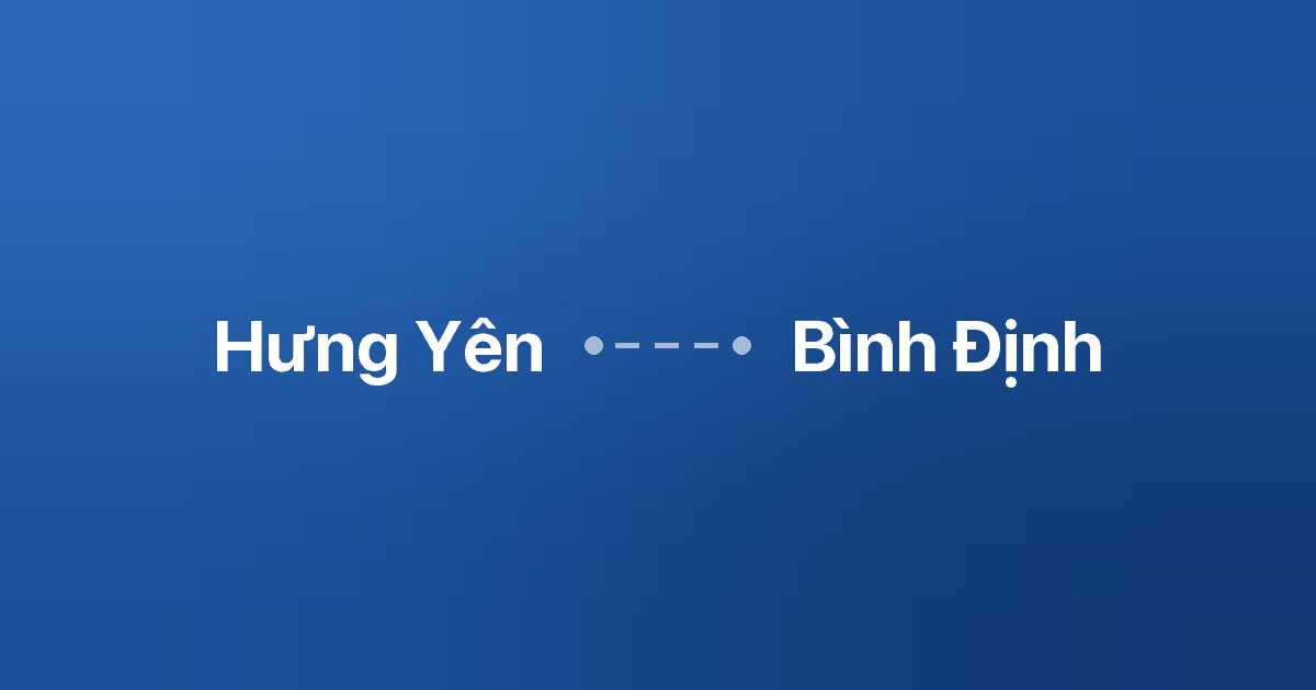 Xe ghép Hưng Yên Bình Định
