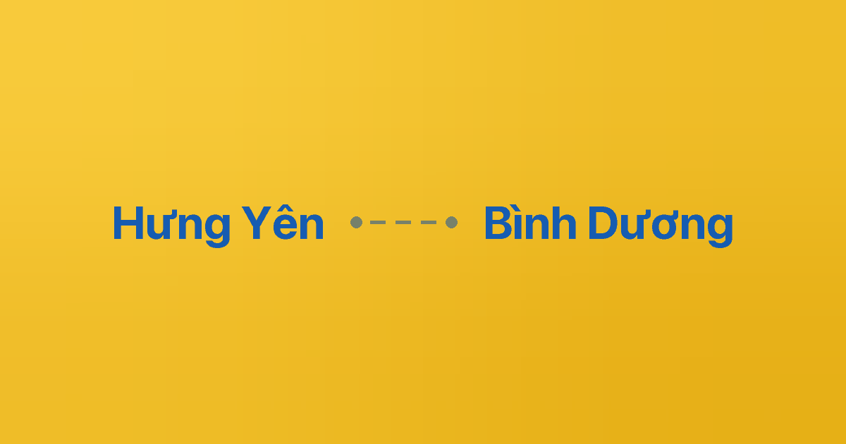 Xe ghép Hưng Yên Bình Dương 1 Xe ghép Hưng Yên Bình Dương