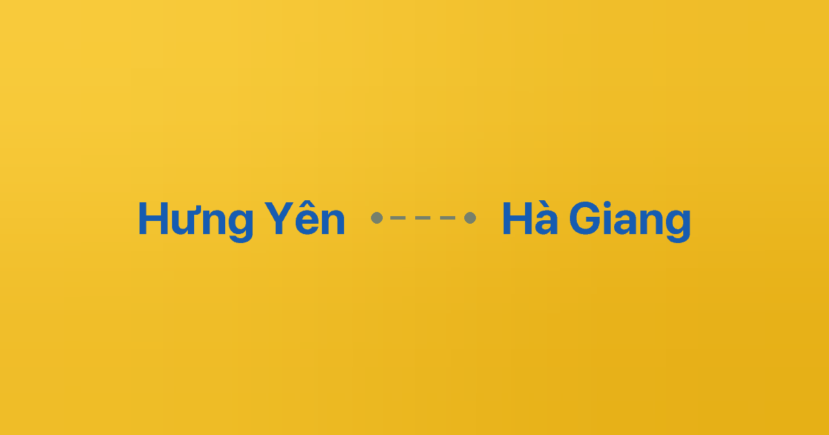 Xe ghép Hưng Yên Hà Giang 1 Xe ghép Hưng Yên Hà Giang
