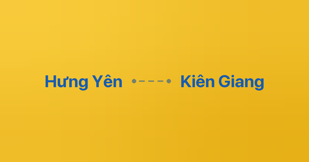 Xe ghép Hưng Yên Kiên Giang