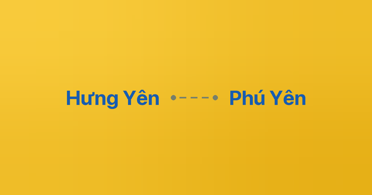Xe ghép Hưng Yên Phú Yên 4 Xe ghép Hưng Yên Phú Yên