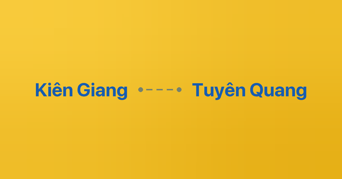Xe ghép Kiên Giang Tuyên Quang