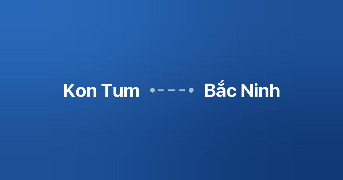 Xe ghép Kon Tum Bắc Ninh 2 Xe ghép Kon Tum Bắc Ninh
