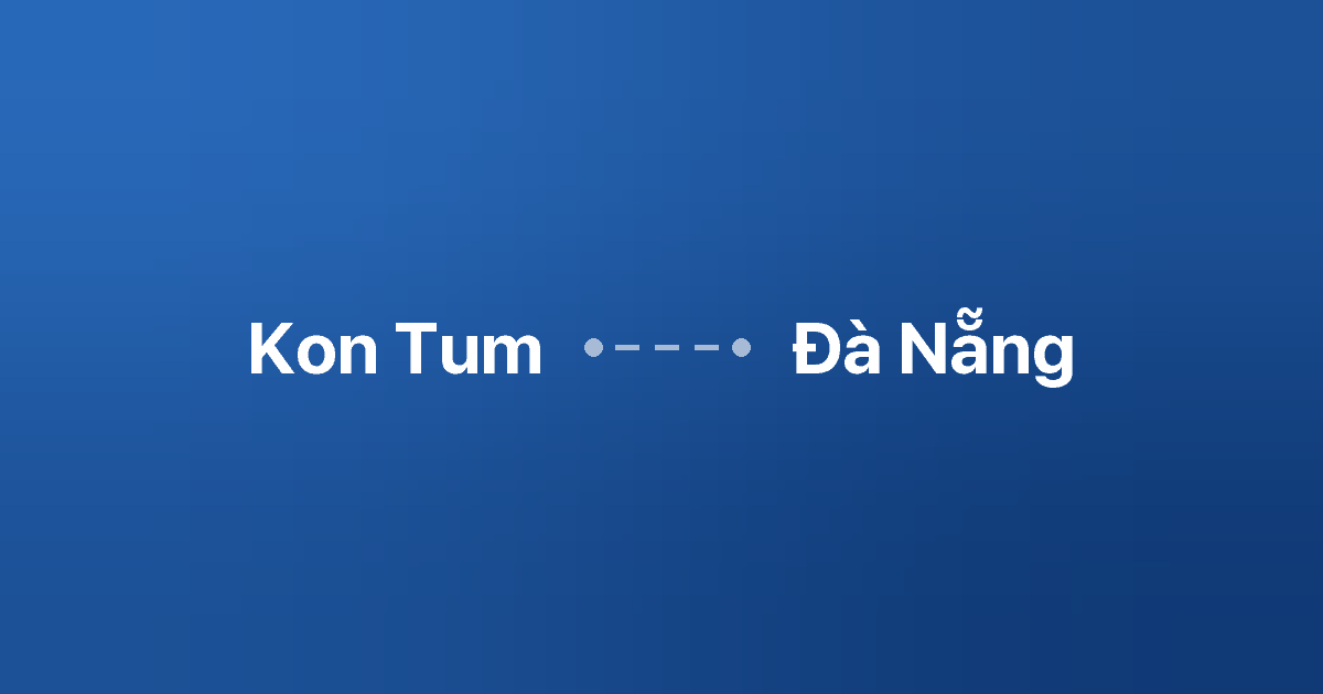 Xe ghép Kon Tum Đà Nẵng 6 Xe ghép Kon Tum Đà Nẵng