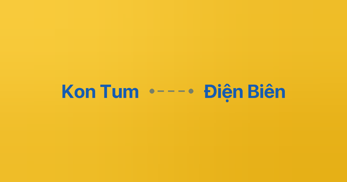 Xe ghép Kon Tum Điện Biên