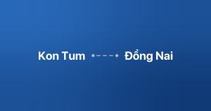 Xe ghép Kon Tum Đồng Nai