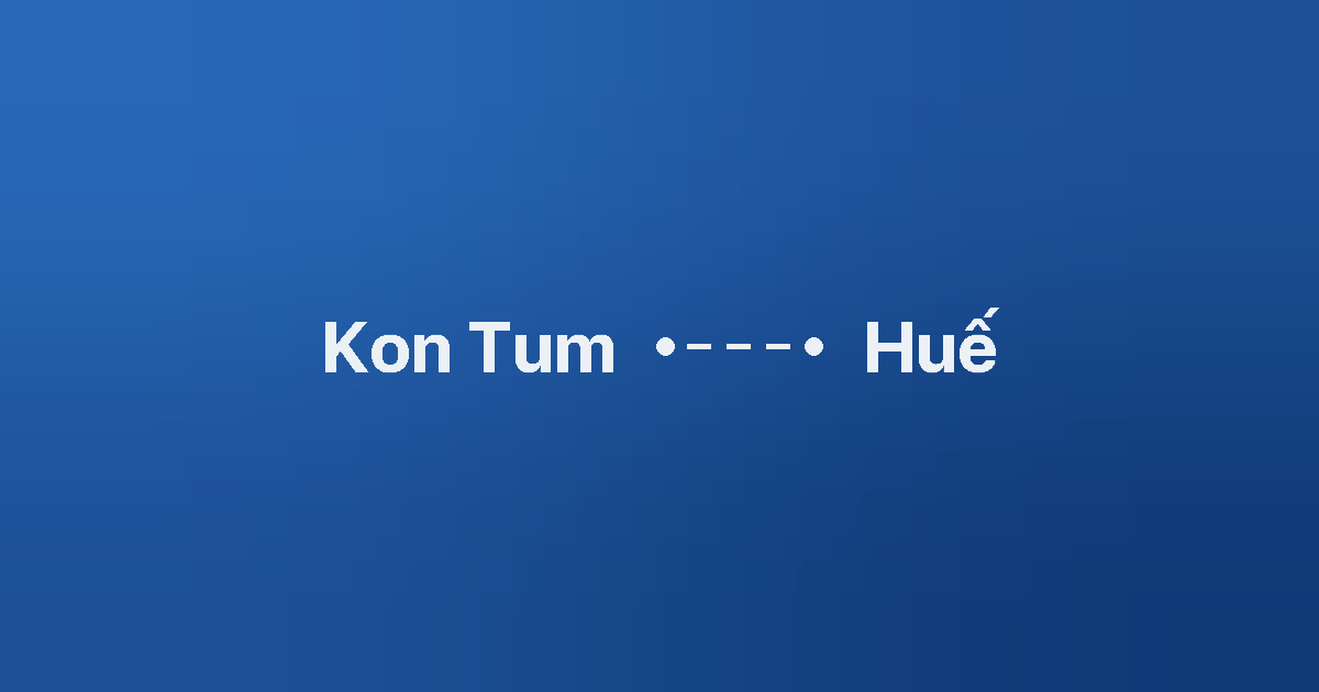 Xe ghép Kon Tum Huế