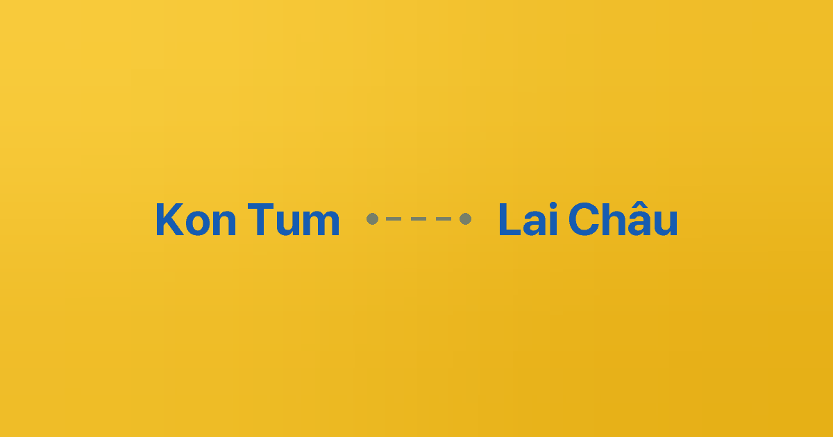 Xe ghép Kon Tum Lai Châu 2 Xe ghép Kon Tum Lai Châu