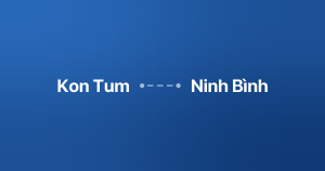 Xe ghép Kon Tum Ninh Bình
