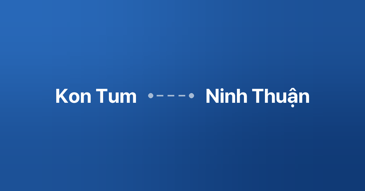 Xe ghép Kon Tum Ninh Thuận 6 Xe ghép Kon Tum Ninh Thuận
