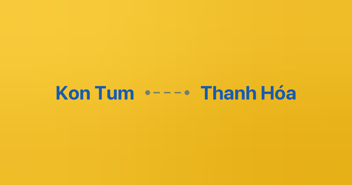 Xe ghép Kon Tum Thanh Hóa