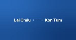 Xe ghép Lai Châu Kon Tum